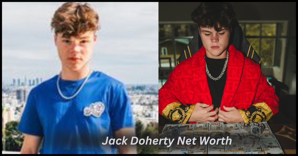 Jack Doherty Net Worth | Age, Height & Accomplishments